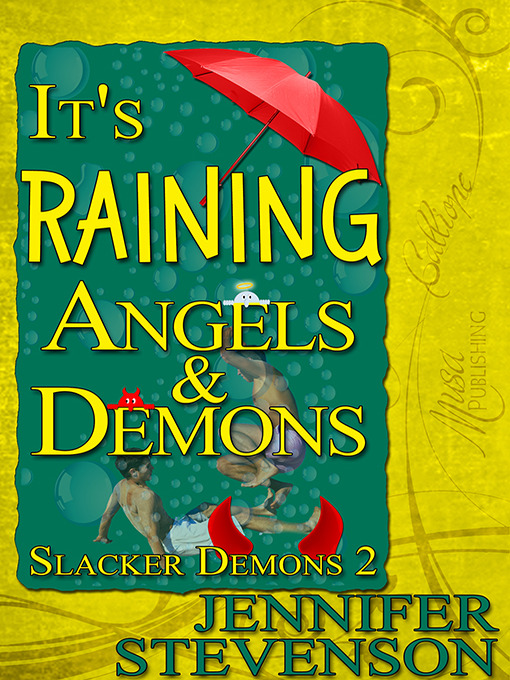 Title details for It's Raining Angels and Demons by Jennifer Stevenson - Available